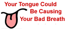 Bad Breath Tongue