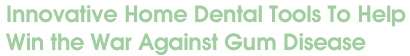 Simple Steps You Can Take to Prevent Gingivitis and Periodontal Disease Simple Steps You Can Take to Prevent Gingivitis and Periodontal Disease