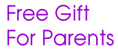 Free Gift for Parents